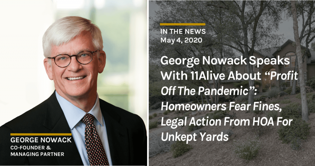 George Nowack Speaks Out About ‘Profit Off the Pandemic’: Homeowners Fear Fines, Legal Action From HOA for Unkept Yards