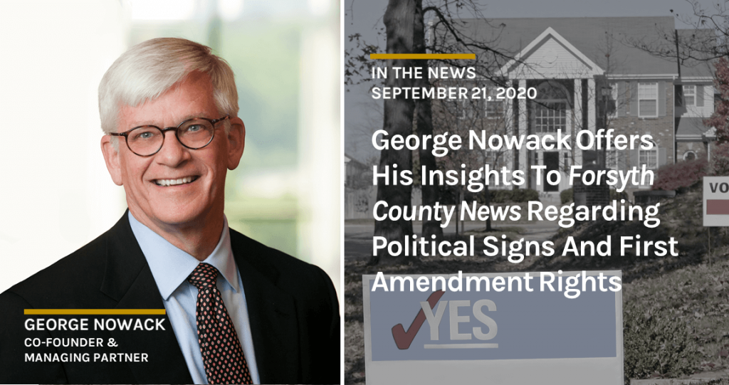 George Nowack Offers His Insights to Forsyth County News Regarding Political Signs and First Amendment Rights in Homeowner Associations
